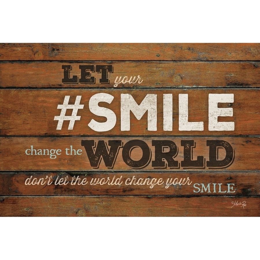 SMILE - Change the World Poster Print by Marla Rae-VARPDXMA2001 Image 1