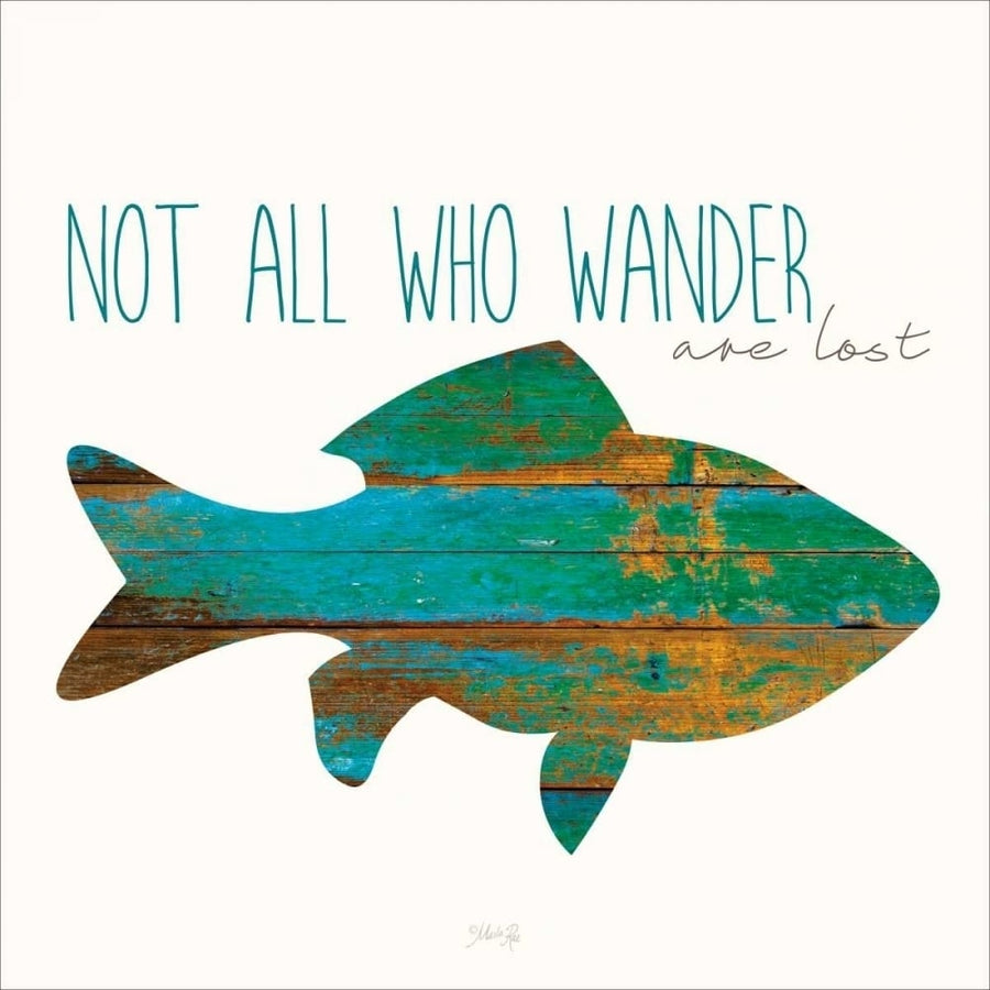 Not All Who Wander Are Lost Poster Print by Marla Rae-VARPDXMA2288 Image 1