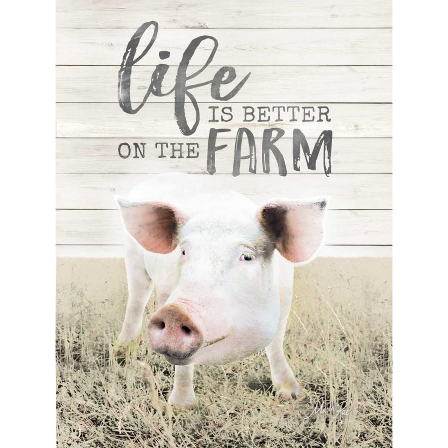 Life is Better on the Farm Pig Poster Print by Marla Rae-VARPDXMA2360 Image 1