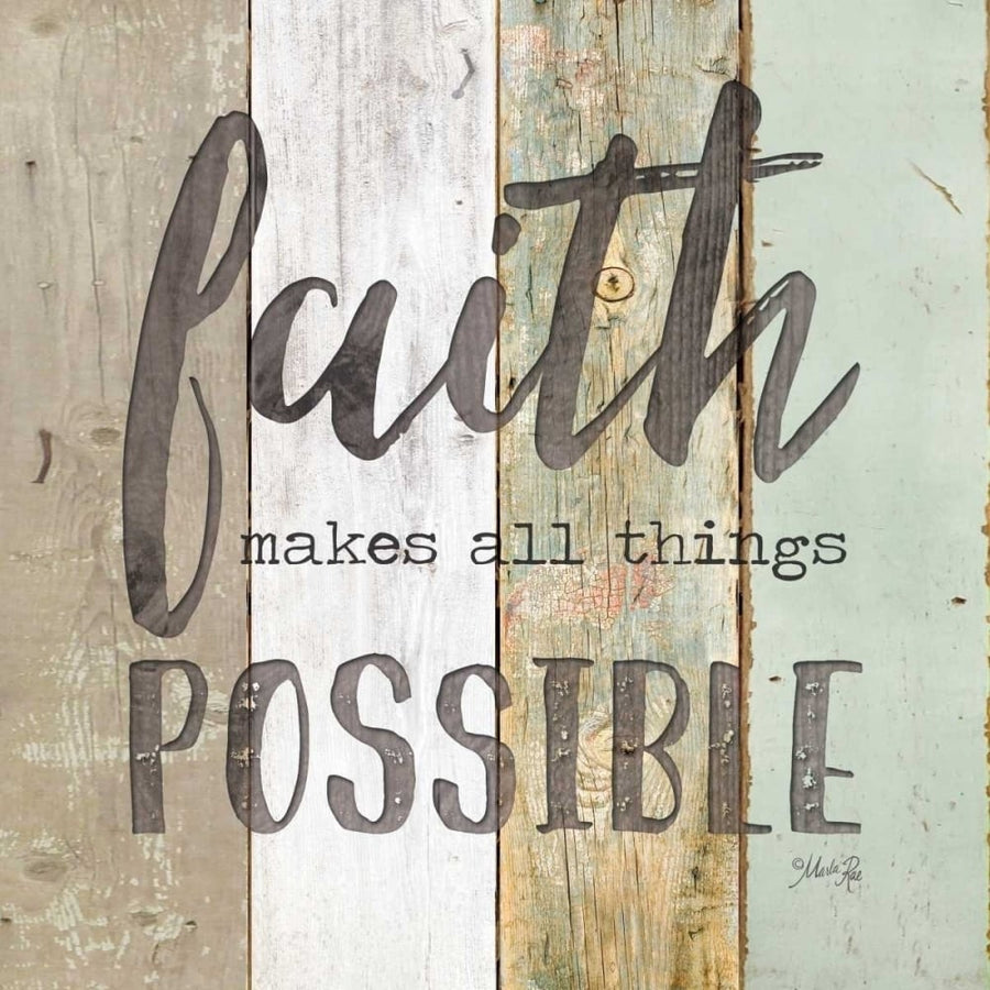 Faith Makes All Things Possible Poster Print by Marla Rae-VARPDXMA2421 Image 1