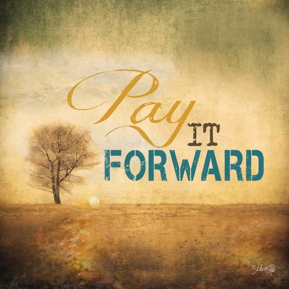 Pay It Forward Poster Print by Marla Rae-VARPDXMA669 Image 1