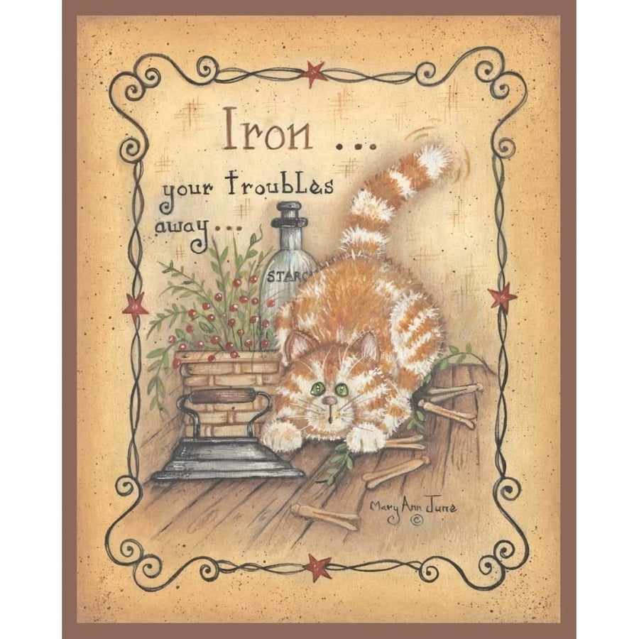 Iron Your Troubles Away Poster Print by Mary Ann June-VARPDXMARY340 Image 1