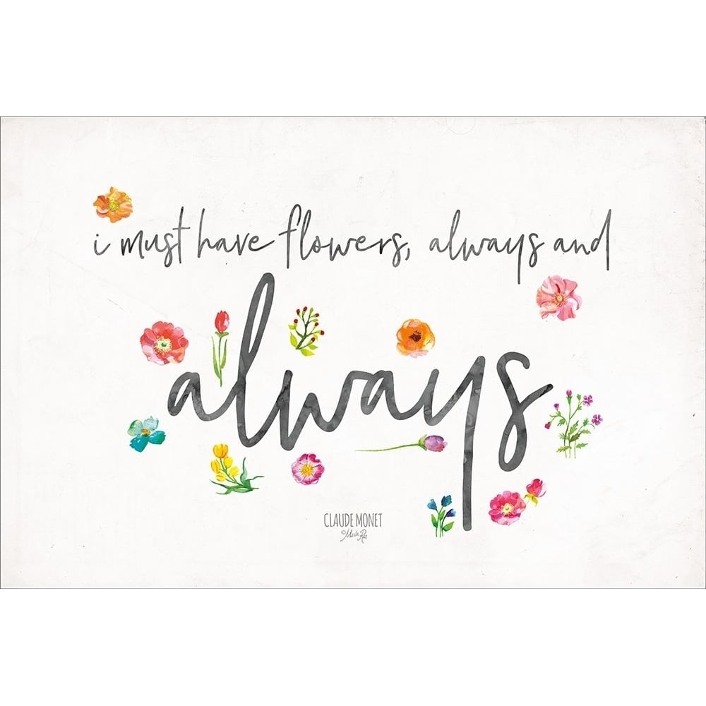 Always Have Flowers Poster Print by Marla Rae-VARPDXMAZ5155 Image 1