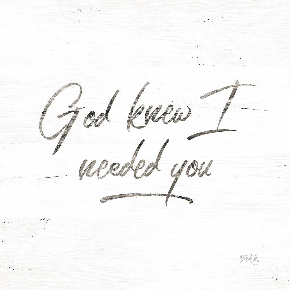 God Knew I Needed You Poster Print by Marla Rae-VARPDXMAZ5367 Image 1