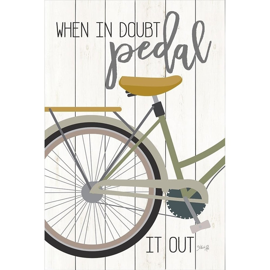 When in Doubt Pedal Poster Print by Marla Rae-VARPDXMAZ5104 Image 1