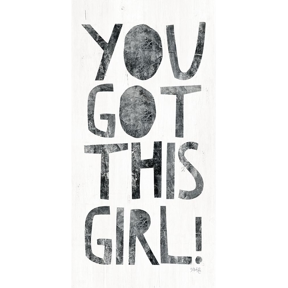 You Got This Girl Poster Print by Marla Rae-VARPDXMAZ5415 Image 1