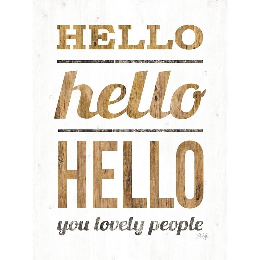 Hello Hello Hello Poster Print by Marla Rae-VARPDXMAZ5444 Image 1