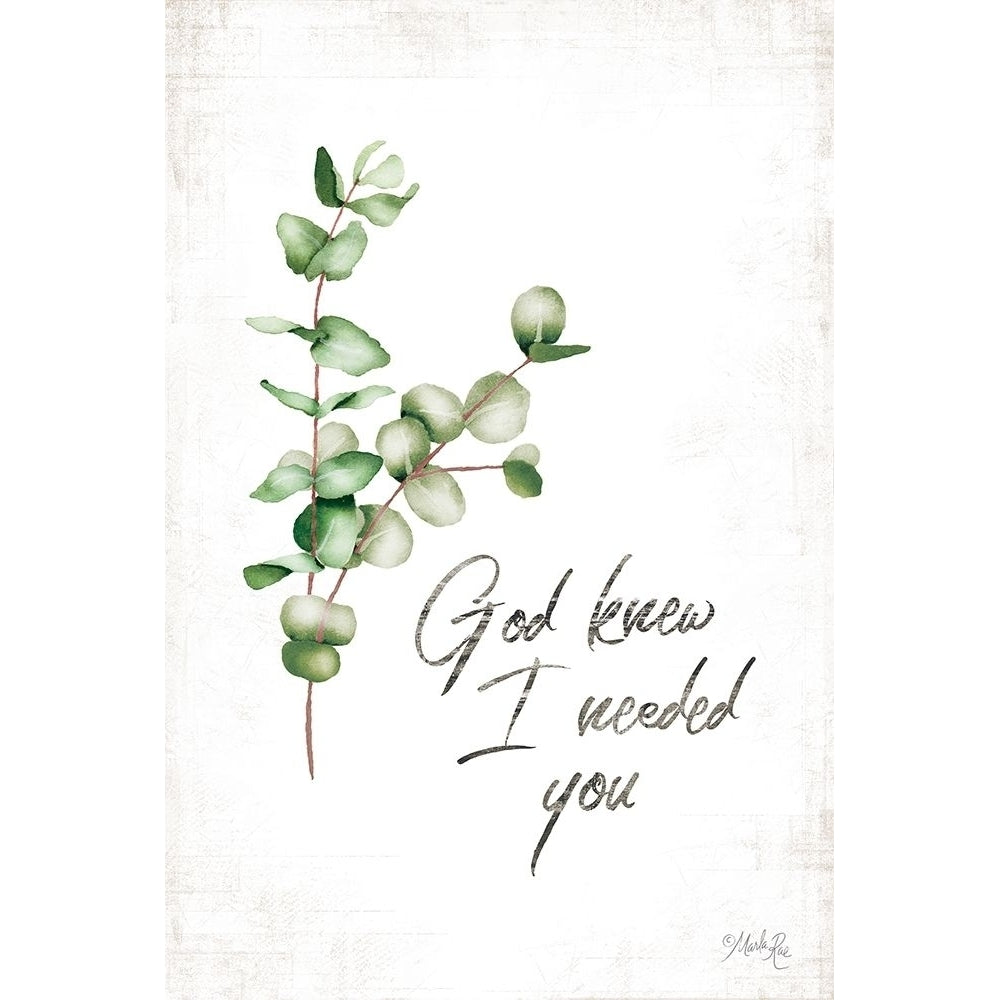 God Knew I Needed You Poster Print by Marla Rae-VARPDXMAZ5513 Image 1