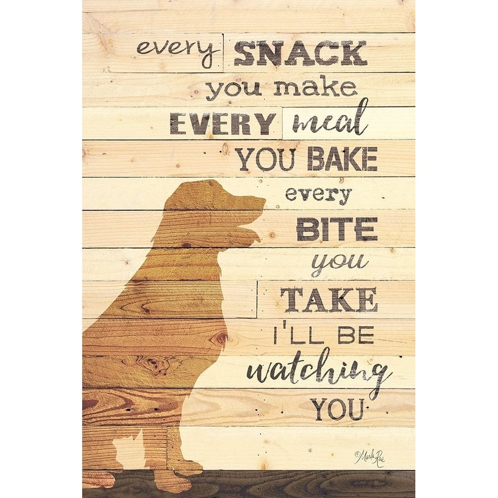 Every Snack you Make Poster Print by Marla Rae-VARPDXMAZ5546 Image 1