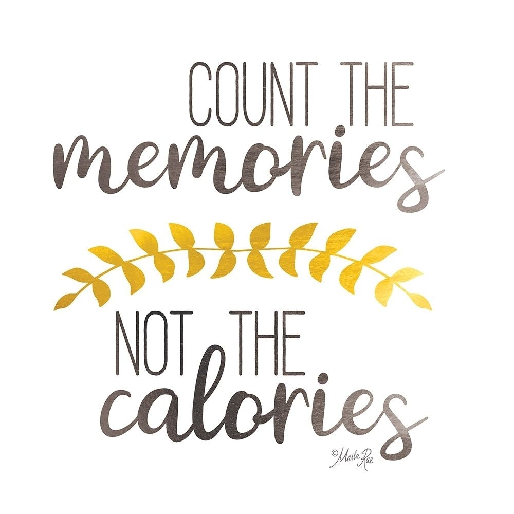 Count Memories Not Calories by Marla Rae-VARPDXMAZ5766 Image 1