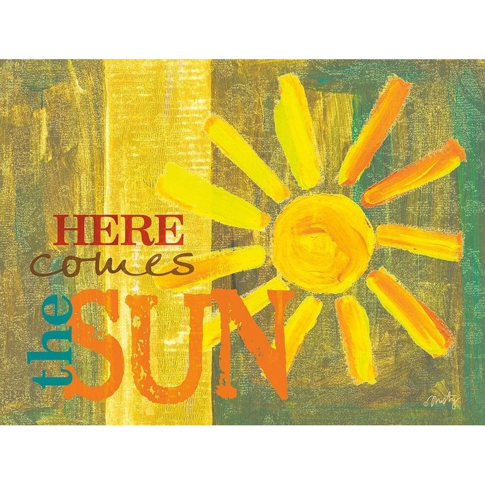 Here Comes the Sun Poster Print by Misty Michelle-VARPDXMMD364 Image 1