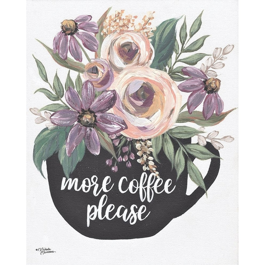 More Coffee Please Poster Print by Michele Norman-VARPDXMN217 Image 1