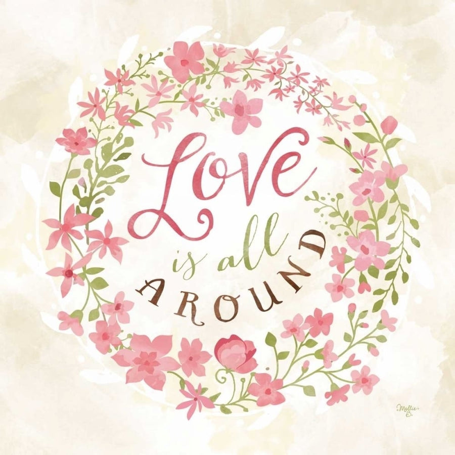 Love is All Around Poster Print by Mollie B. Mollie B.-VARPDXMOL1153 Image 1