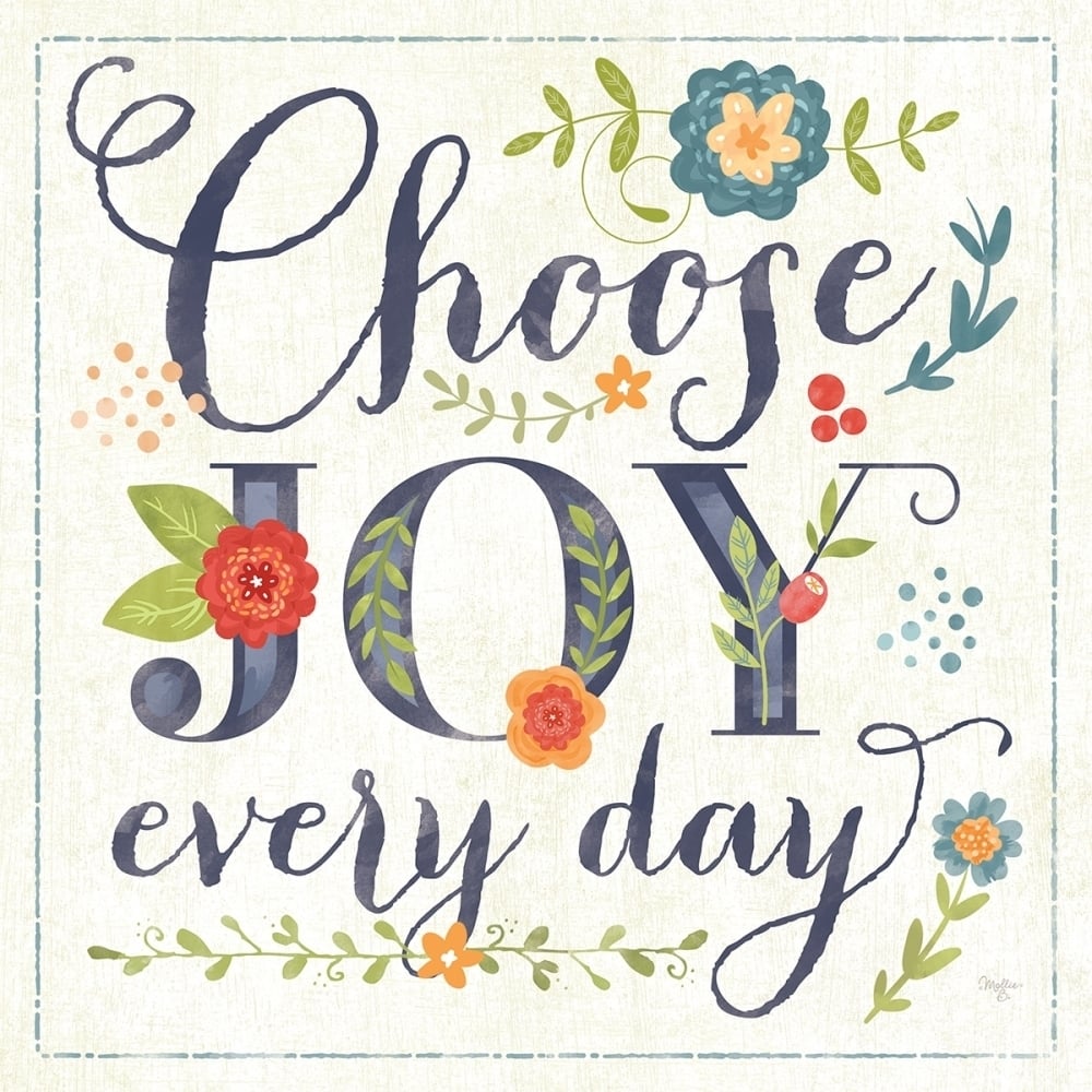 Choose Joy Every Day Poster Print by Mollie B. Mollie B.-VARPDXMOL1166 Image 1