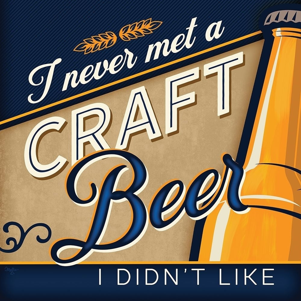 Never Met a Craft Beer I Didnt Like by Mollie B.-VARPDXMOL2184 Image 1