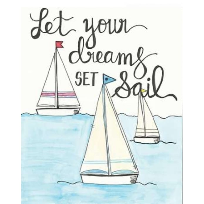 Let Your Dreams Poster Print by Monica Martin-VARPDXMTN186 Image 1