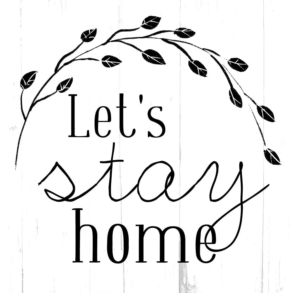 Lets Stay Home Bw Poster Print by Mlli Villa-VARPDXMVSQ400A Image 1