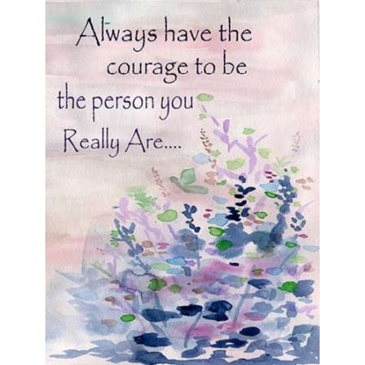 Always Have The Courage Poster Print by Pam Varacek-VARPDXPV3RC030C Image 1