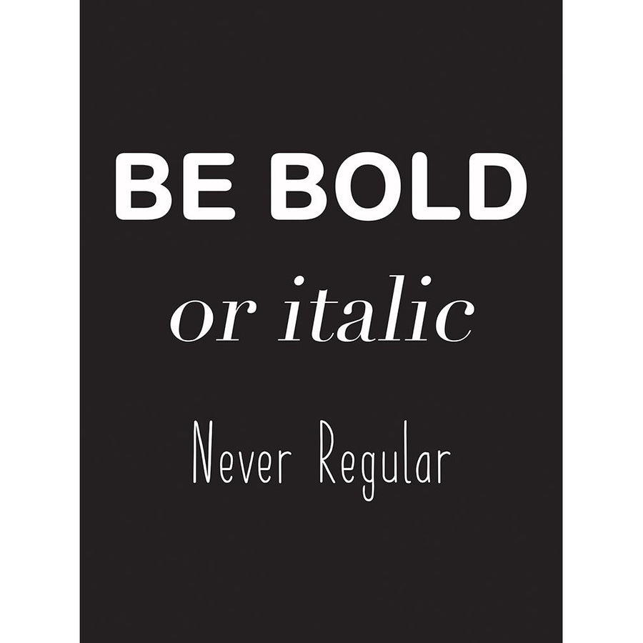 Be Bold by Lauren Rader-VARPDXRAD1374 Image 1