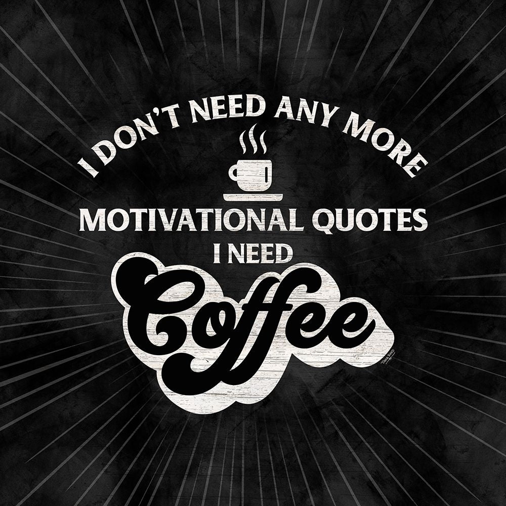 Coffee Humor black VII-Motivation Poster Print by Tara Reed-VARPDXRB13997TR Image 1