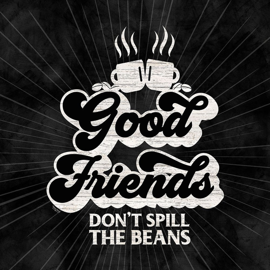 Coffee Humor black V-Good Friends Poster Print by Tara Reed-VARPDXRB13995TR Image 1