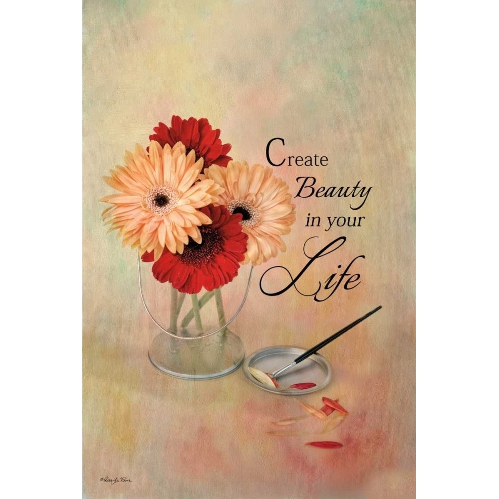 Create Beauty in Your Life Poster Print by Robin-Lee Vieira-VARPDXRLV428 Image 1