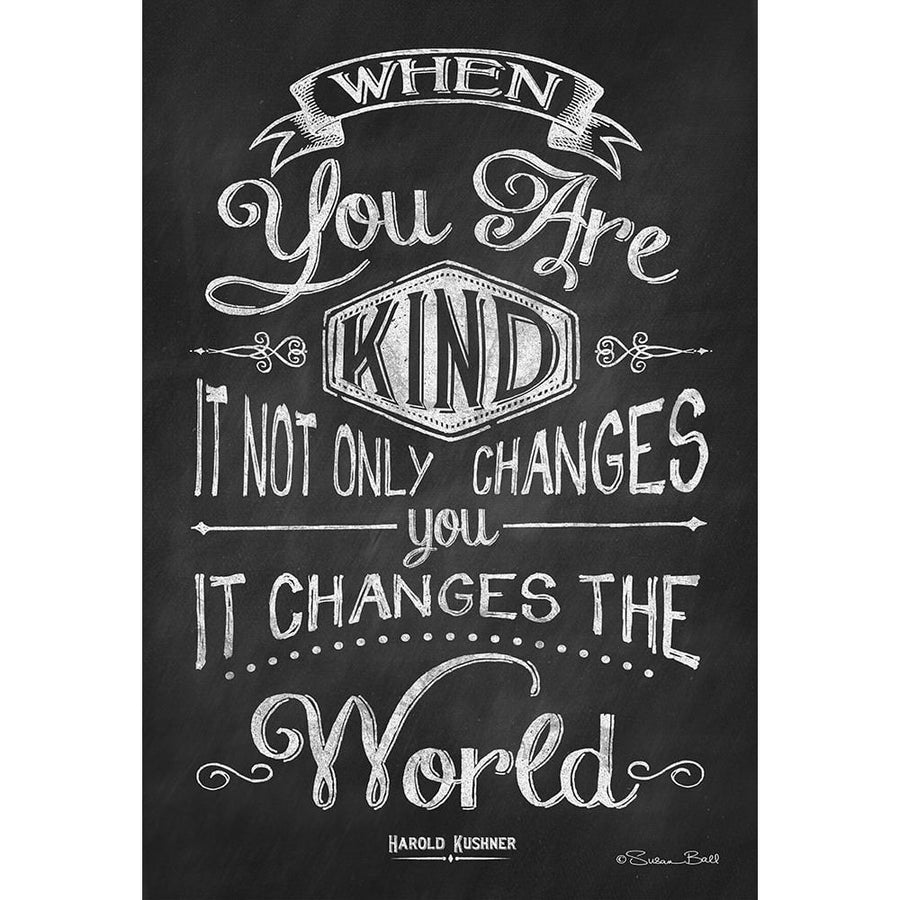 When You are Kind Poster Print by Susan Ball-VARPDXSB212 Image 1