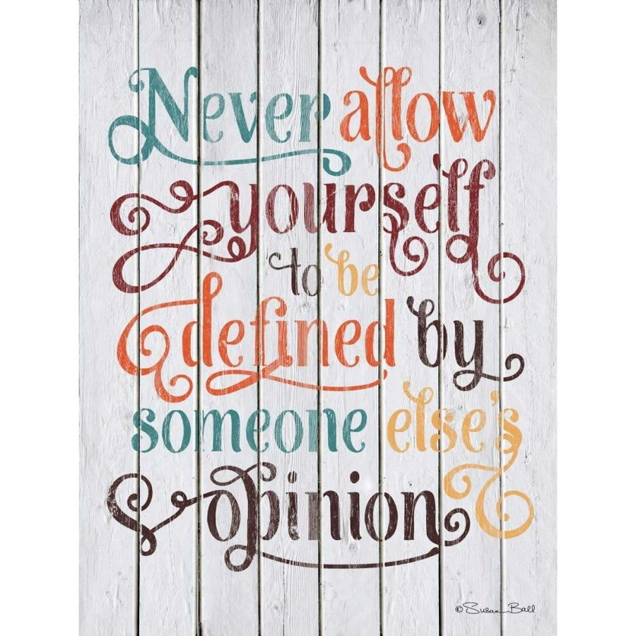 Never Allow Yourself Poster Print by Susan Ball-VARPDXSB380 Image 1