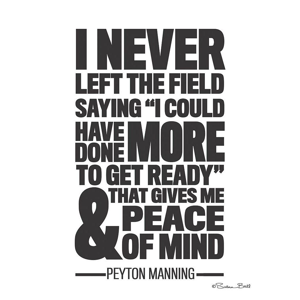 Peyton Manning Quote Poster Print by Susan Ball-VARPDXSB678 Image 1