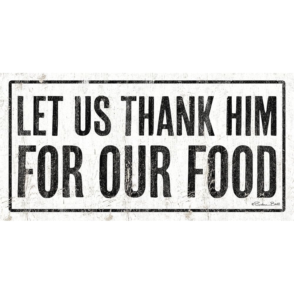 Let Us Thank Him For Our Food Poster Print by Susan Ball-VARPDXSB710 Image 1