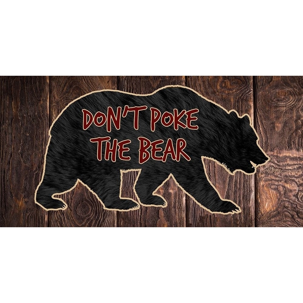 Dont Poke The Bear Poster Print by Sheldon Lewis-VARPDXSLBRN084A Image 1