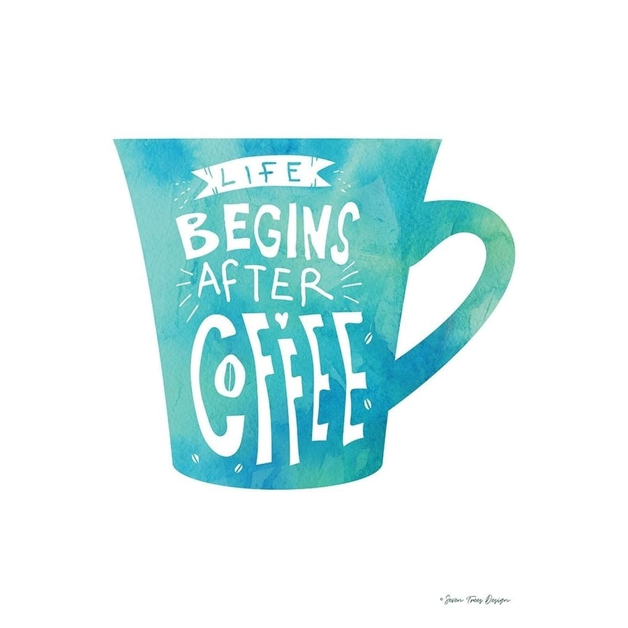 Life Begins After Coffee Poster Print by Seven Trees Design Seven Trees Design-VARPDXST570 Image 1