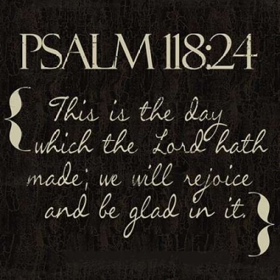 Psalm 118-24 R Poster Print by Taylor Greene-VARPDXTGSQ086R2 Image 1