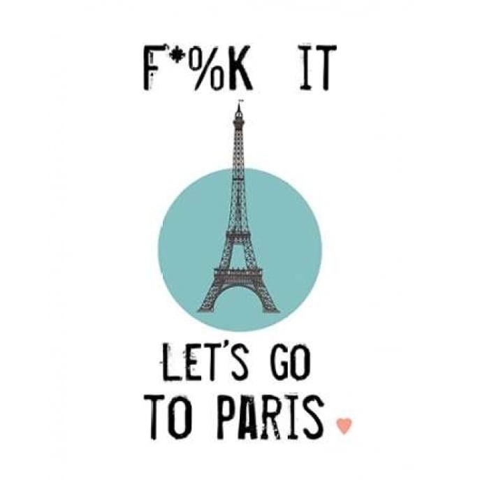 Let?s Go to Paris Poster Print by Jan Weiss-VARPDXW709D Image 1