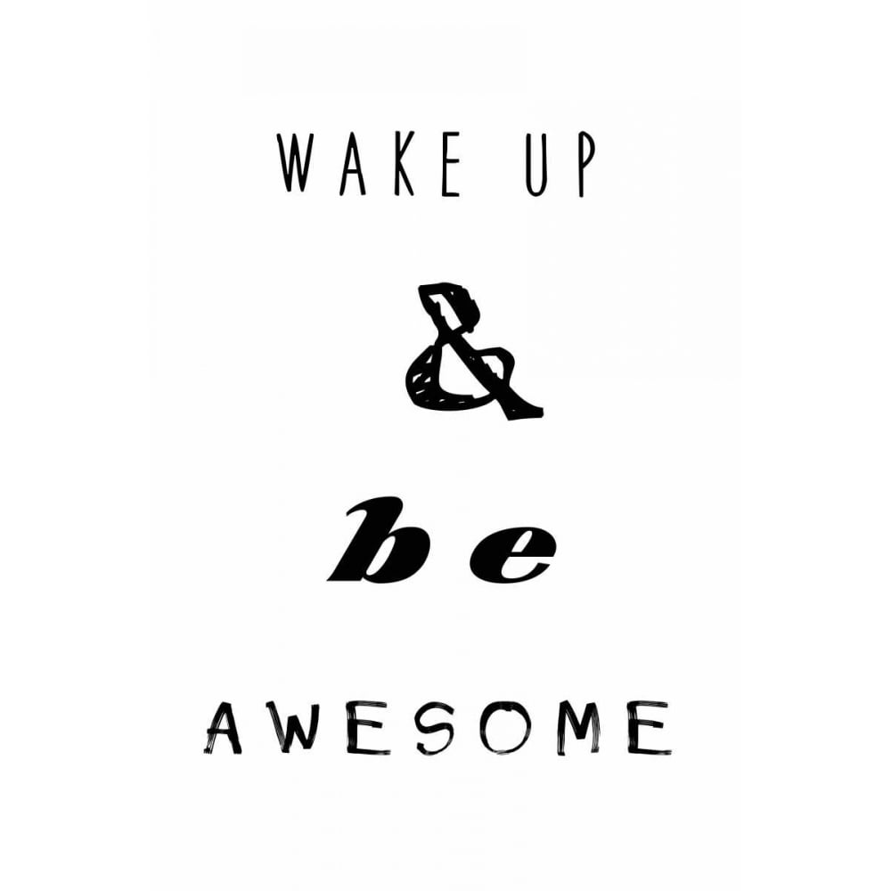 Wake up be awesome Poster Print by Anne Waltz-VARPDXWE0133 Image 1