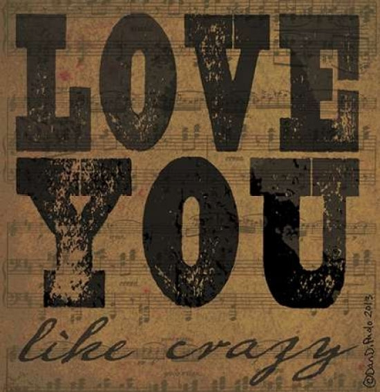 Love Like Crazy Poster Print by Dan DiPaolo-VARPDXDDPSQ518B Image 1