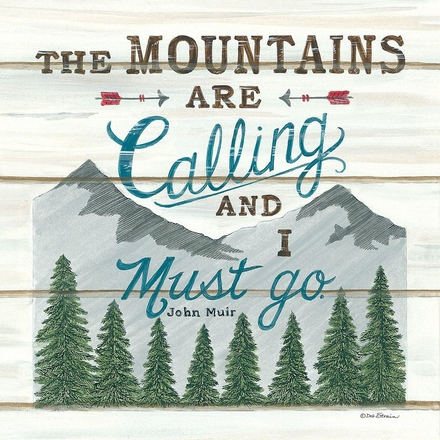 The Mountains are Calling Poster Print by Deb Strain-VARPDXDS1739 Image 1