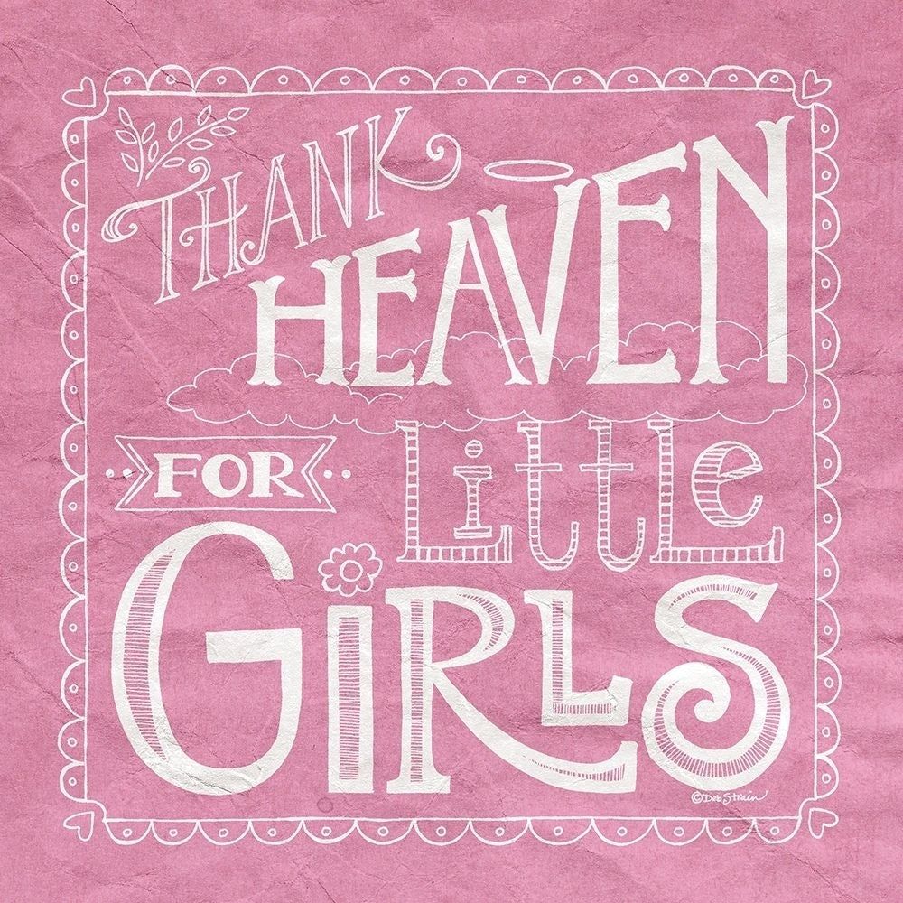 Thank Heaven for Little Girls Poster Print by Deb Strain-VARPDXDS602 Image 1