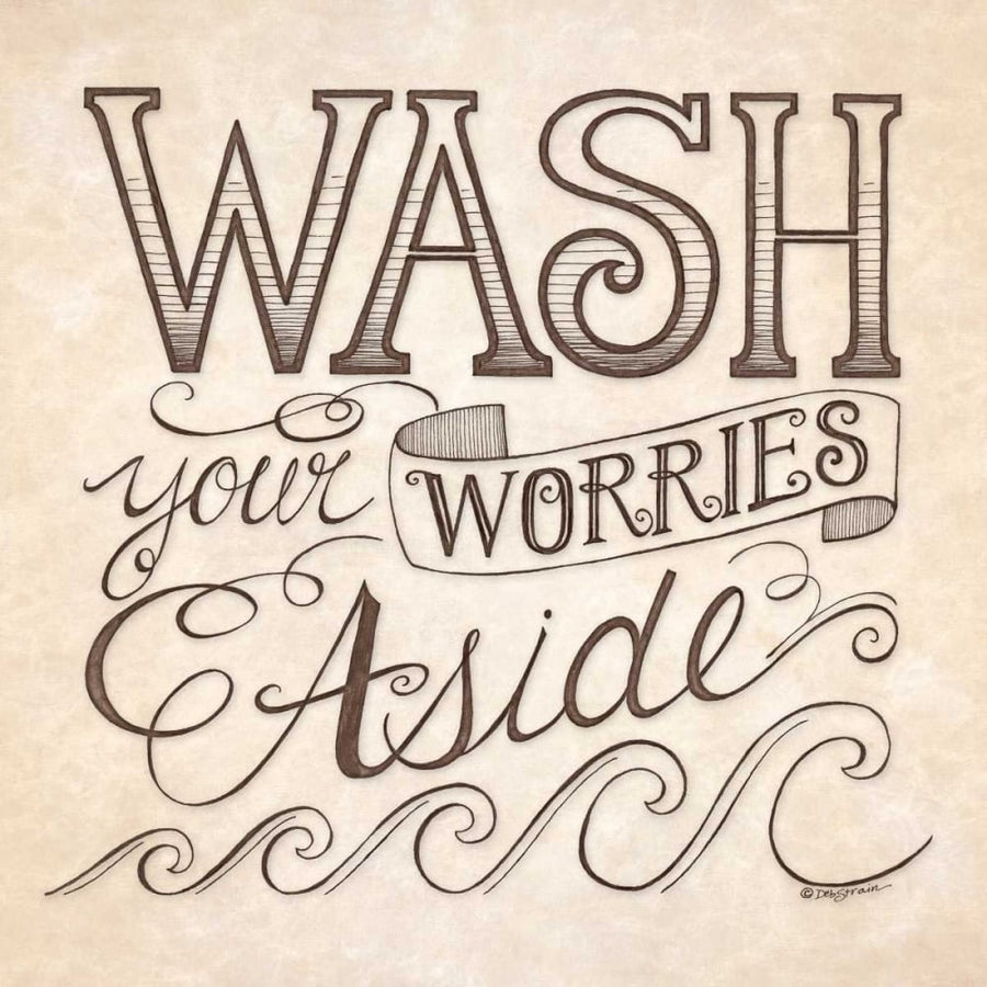 Wash Your Worries Aside Poster Print by Deb Strain-VARPDXDS648 Image 1