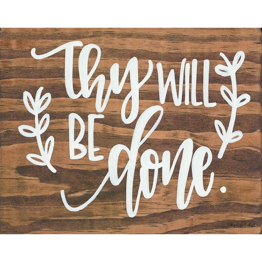 Thy Will Be Done. Poster Print by Imperfect Dust Imperfect Dust-VARPDXDUST205 Image 1