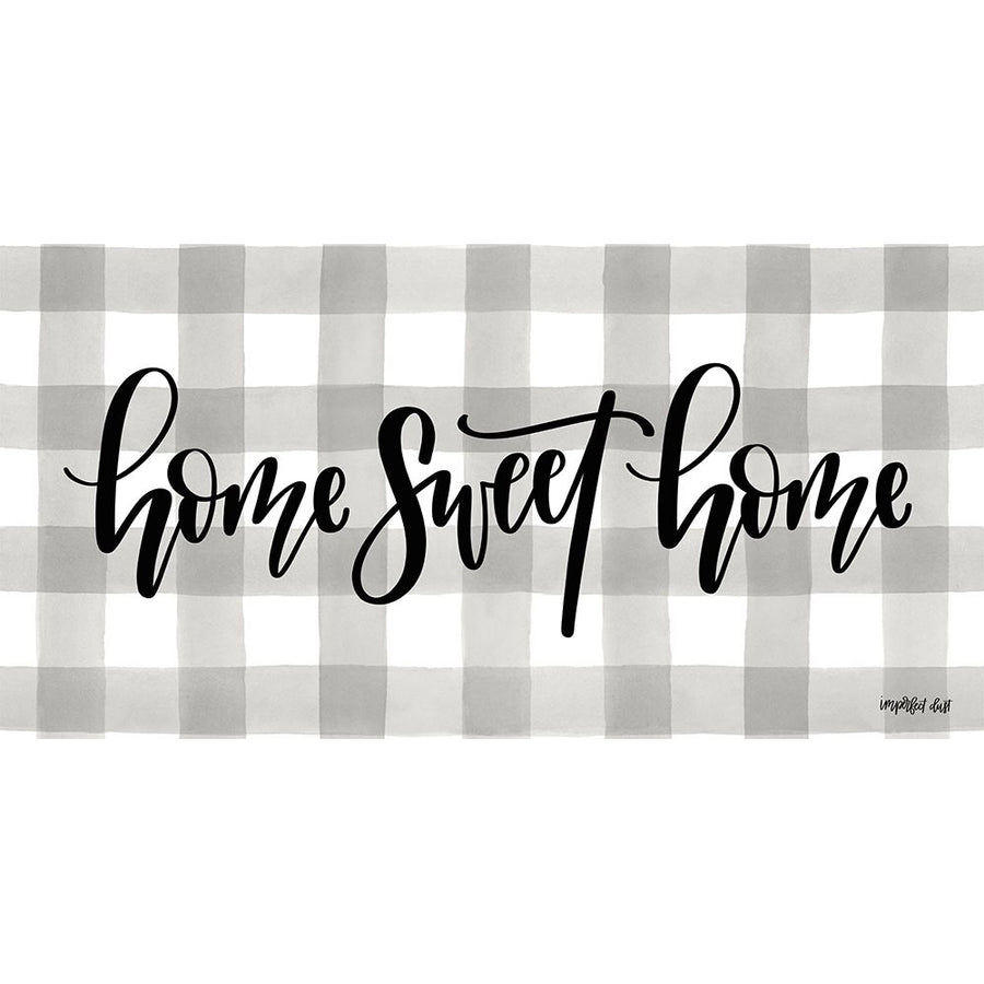 Home Sweet Home Poster Print by Imperfect Dust Imperfect Dust-VARPDXDUST251 Image 1