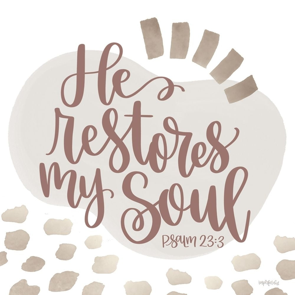 He Restores My Soul by Imperfect Dust-VARPDXDUST783 Image 1