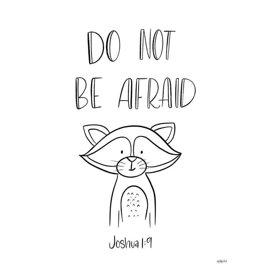 Do Not Be Afraid Poster Print by Imperfect Dust Imperfect Dust-VARPDXDUST641 Image 1