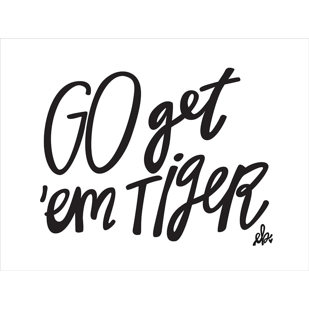 Go Getem Tiger Poster Print by Erin Barrett-VARPDXFTL104 Image 1