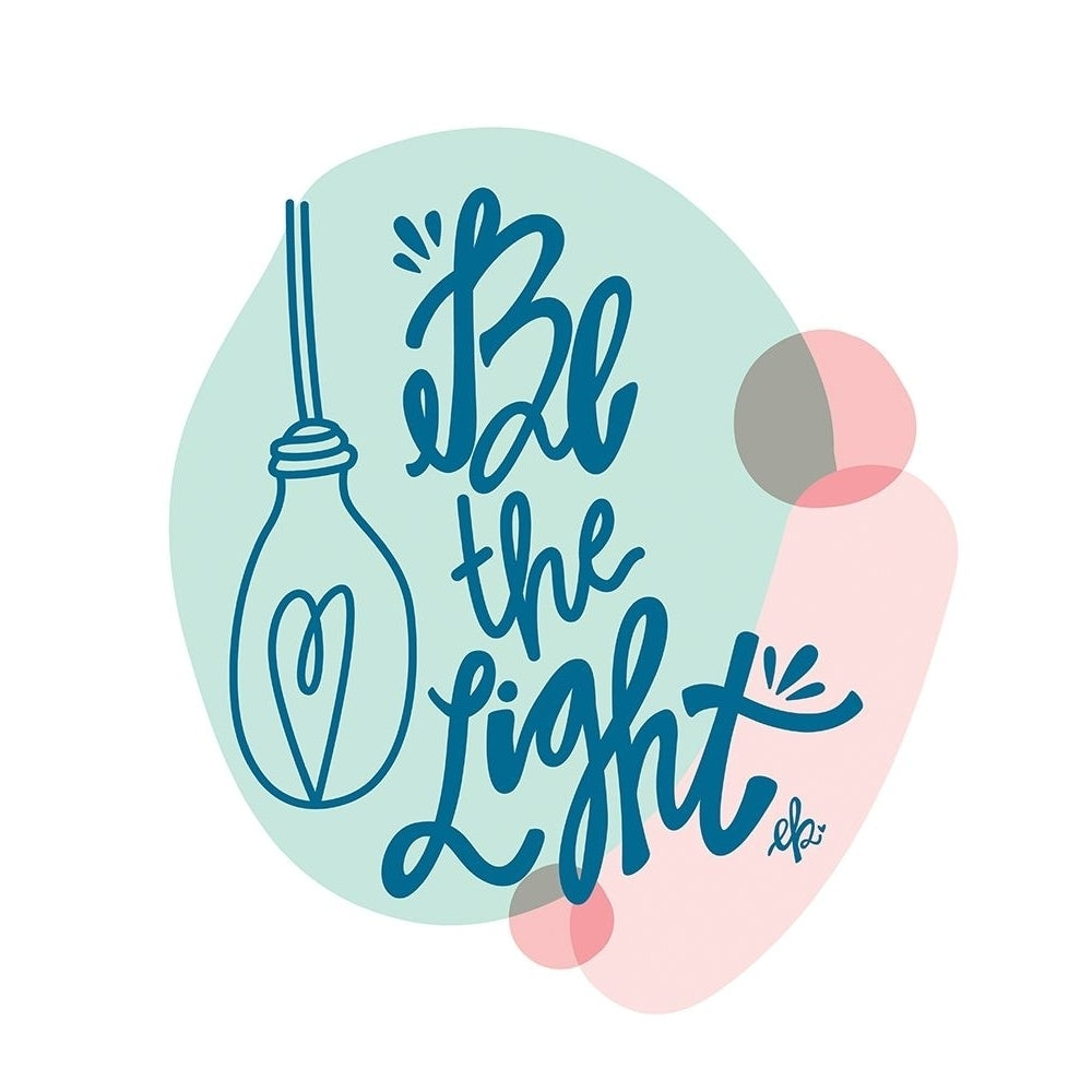 Be the Light Poster Print by Erin Barrett-VARPDXFTL243 Image 1