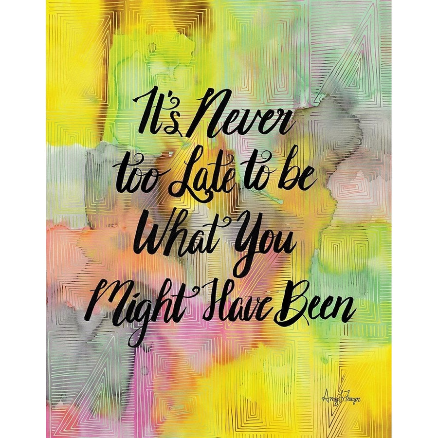 Never Too Late Poster Print by Amy Frazer-VARPDXFZR119 Image 1