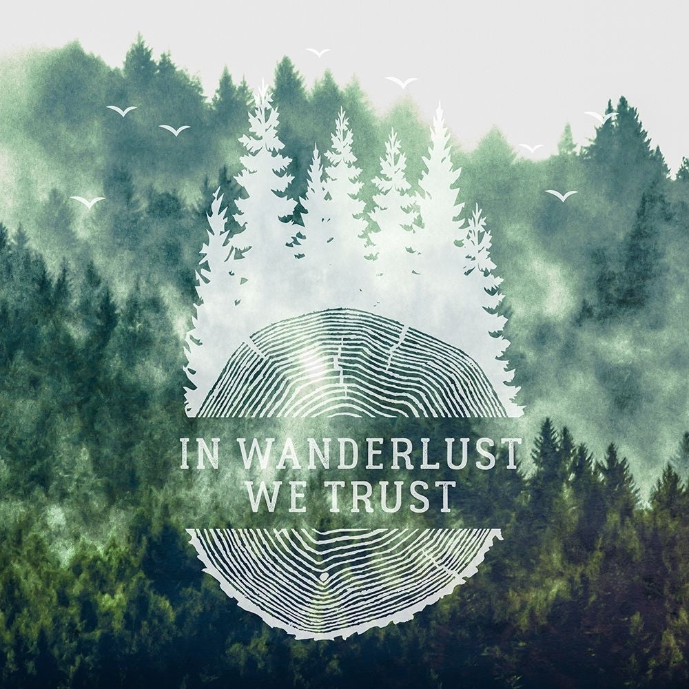 In Wanderlust We Trust Quote Vintage Woods Poster Print - Magick Nature-VARPDXGI250CGreen Image 1