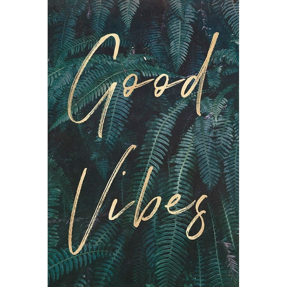 Good Vibes Greenery Ferns Gold Quote Portrait by Nature Magick-VARPDXGI208A Image 1