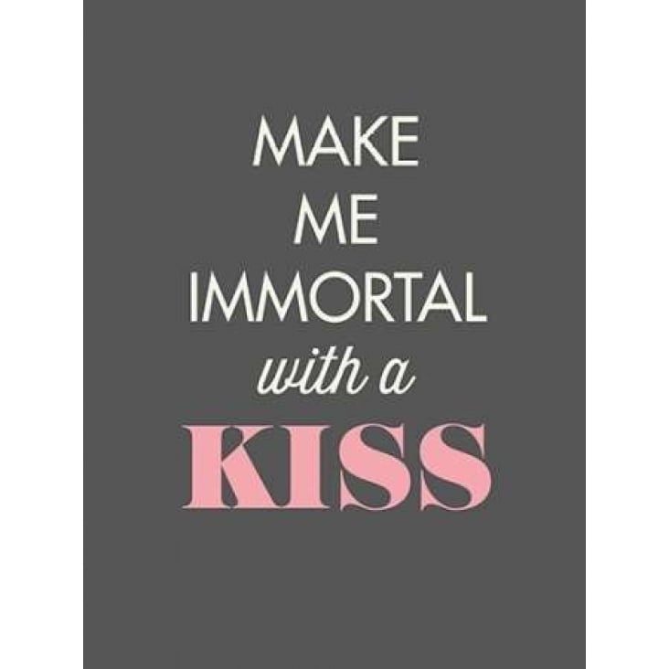 Make Me Immortal Poster Print by GraphINC-VARPDXIN32127 Image 2