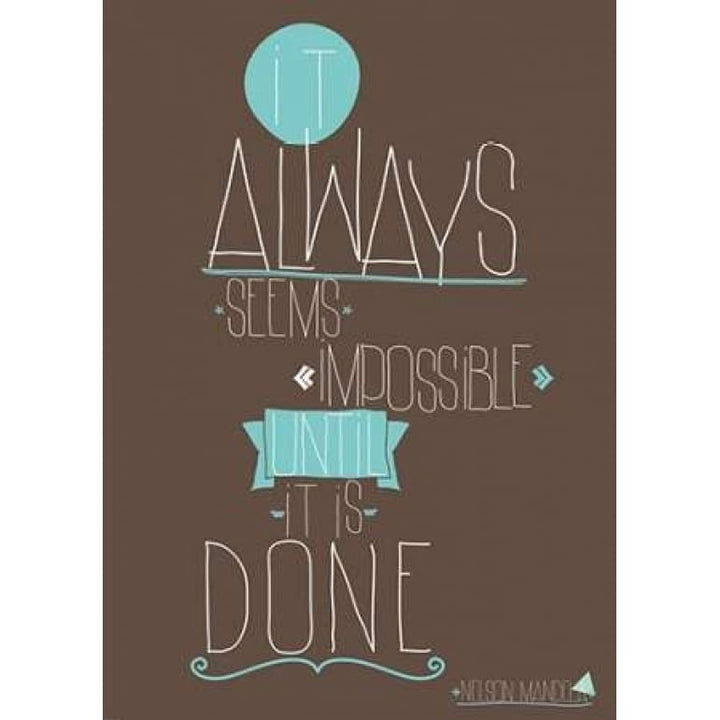 It Always Seems Poster Print by GraphINC-VARPDXIN32144 Image 2